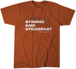 Strong and Steadfast Tee